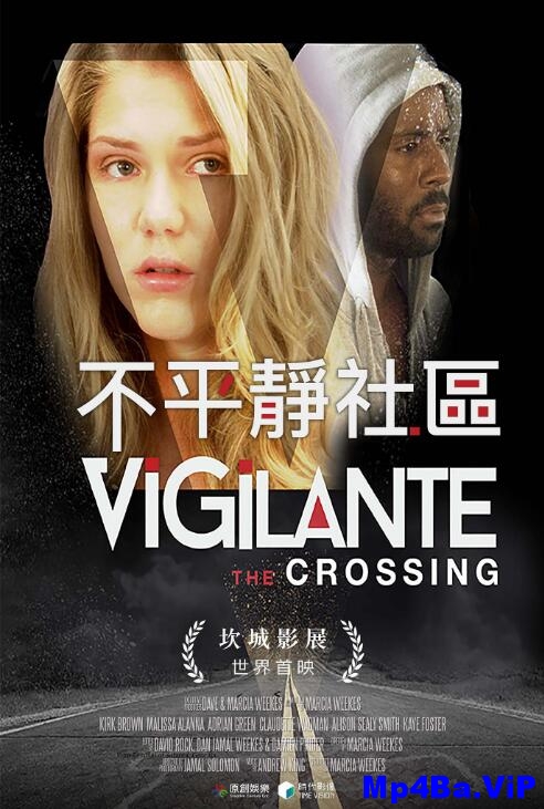 [繁體字幕]不平静社区.Vigilante.The.Crossing.2015.1080p.WEB-DL.X264.AAC.CHT-BTBT4K 2.27GB [复制链接]