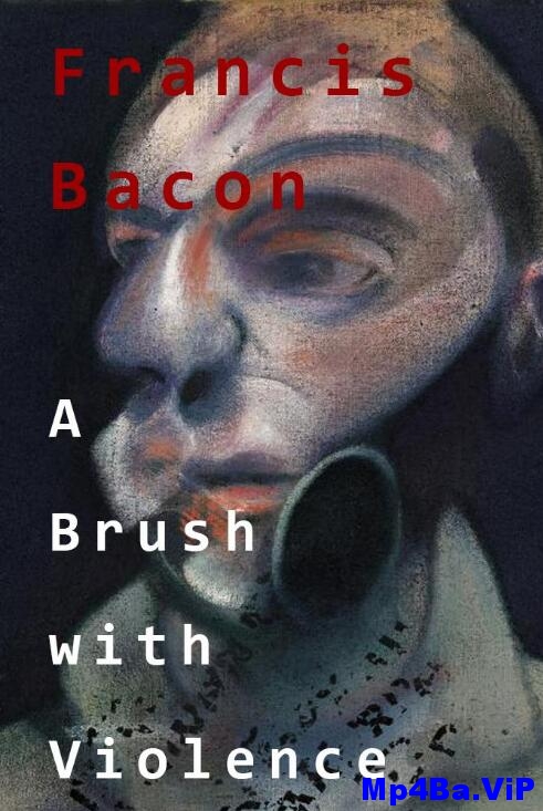 [中英双字]弗朗西斯·培根：暴力画笔.BBC.Francis.Bacon.A.Brush.with.Violence.1080p.HDTV.x264.AAC.CHS.ENG-BTBT4K 1.41GB [复制链接]