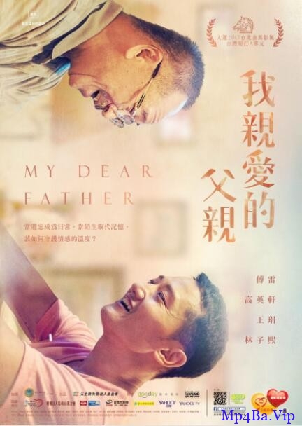 [2019] [台湾] [剧情] [BT下载][我亲爱的父亲][HD-MP4/1G][国语中字][720P][台湾感人父爱电影]