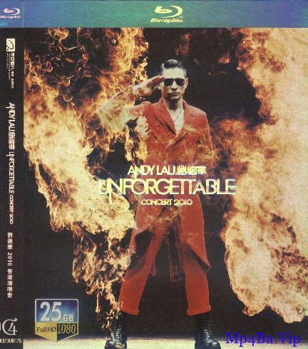 [Andy Lau 刘德华 Unforgettable Concert 2010 香港演唱会][BD- MKV/2.89GB][粤语中字][108
